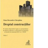 Dreptul constructiilor. Analiza dispozitiilor legale si a jurisprudentei. Ghid de elaborare a contractului de antrepriza de lucrari de constructii (H.