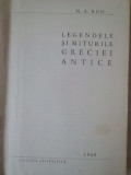 N. A. Kun - Legendele si miturile Greciei Antice (editia 1958)