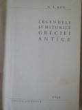 N. A. Kun - Legendele si miturile Greciei Antice (Editia: 1960)