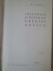 N. A. Kun - Legendele si miturile Greciei Antice (Editia: 1960) foto