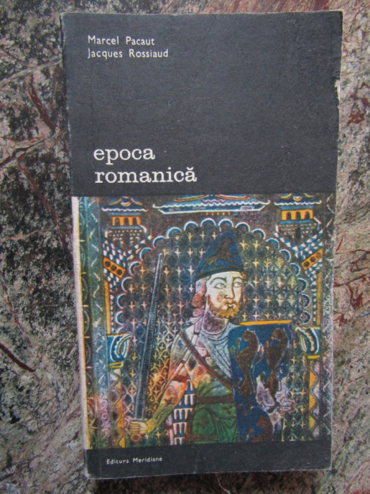 EPOCA ROMANICA-MARCEL PACAUT, JACQUES ROSSIAUD