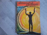 Almanahul sanatatii 1977