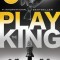 To Play the King