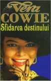 Sfidarea Destinului - Paperback brosat - Vera Cowie - Orizonturi, 2022