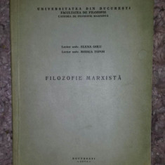 Filozofie marxista : [pentru uzul studentilor] / Elena Golu si Rodica Topor 1974