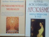 Fundamentele moralei+Aforisme - Arthur Schopenhauer