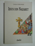 Cumpara ieftin IISUS DIN NAZARET - Jacques SCHLOSSER