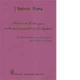 Acestea vi le-am spus, ca bucuria voastra sa fie deplina. Cuvantari la Praznice Imparatesti si la Sfinti cu polieleu - Irineu Popa