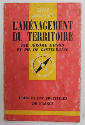 L &amp;#039;AMENAGEMENT DU TERRITOIRE par JEROME MONOD et PH. DE CASTELBAJAC , 1971 foto
