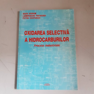 Radu Avram - Oxidarea selectiva a hidrocarburilor foto
