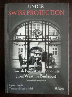 Agnes Hirschi... - Under Swiss Protection: Jewish Eyewitness Accounts from Wartime foto