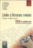 Limba si literatura romana. Pregatire pentru teza cu subiect unic. Clasa a VIII-a - Adrian Costache