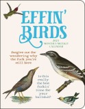 Effin&#039; Birds 12-Month 2023 Monthly/Weekly Planner Calendar