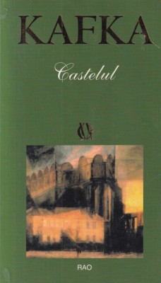 Franz Kafka - Castelul foto