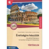 &Eacute;retts&eacute;gire k&eacute;sz&uuml;l&ouml;k - T&ouml;rt&eacute;nelem, k&ouml;z&eacute;pszint - R&ouml;vid &eacute;s hossz&uacute; essz&eacute;feladatok (MS-2376U) - Felk&eacute;sz&iacute;tők&ouml;nyv forr&aacute;sokkal, kidolgozott feladatokkal - Cs