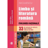 Limba şi literatura rom&acirc;nă. Evaluarea Naţională. 33 de variante de subiecte după modelul elaborat de MEN &ndash; CAIET DE LUCRU