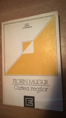 Florin Mugur - Cartea regilor - versuri (Editura Eminescu, 1991) foto