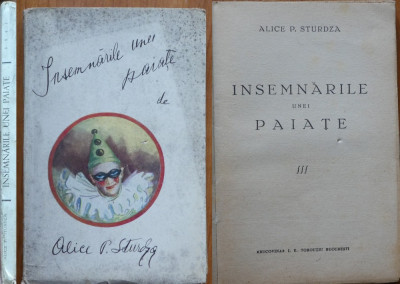 Alice P. Sturdza , Insemnarile unei paiate ; Amintiri din teatru , 1941 , ed. 1 foto