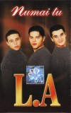 L.A. - Numai Tu, Caseta audio