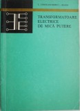 Transformatoare Electrice Mica Putere - Liviu Constantinescu-Simon - Carte Electrotehnica