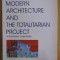 Modern architecture and the totalitarian project/ Augustin Ioan