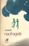 Naufragiatii - I. M. Stefan