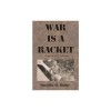 War is a Racket: Original 1935 Edition