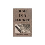 War is a Racket: Original 1935 Edition