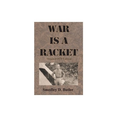 War is a Racket: Original 1935 Edition foto