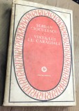 LITR02 XLA Serban Cioculescu - Viata lui I. L. Caragiale