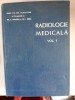 Radiologie Medicala Vol. 1 - Gh. Schmitzer (1963) - Editura Didactica si Pedagogica - Carte Radiologie