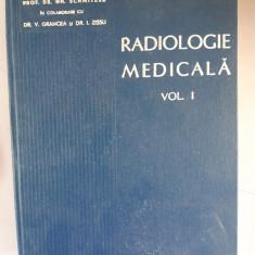 Radiologie Medicala - Gh. Schmitzer - Vol.1