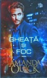 Amanda Quick - Gheata si foc