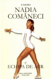 Nadia Comaneci si echipa de aur - D. Dimitriu