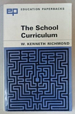 THE SCHOOL CURRICULUM by W. KENNETH RICHMOND , 1971 foto