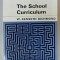 THE SCHOOL CURRICULUM by W. KENNETH RICHMOND , 1971