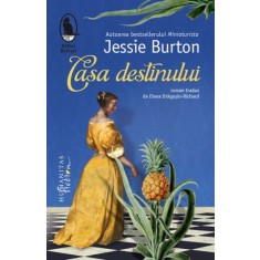 Casa destinului &ndash; Jessie Burton