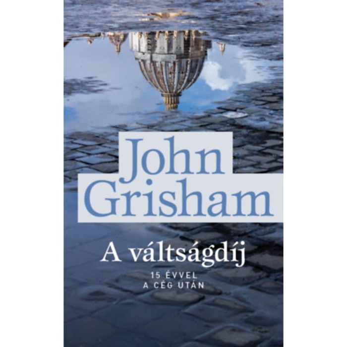 A v&aacute;lts&aacute;gd&iacute;j - John Grisham