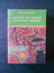 PIERRE MONTET - EGIPTUL PE VREMEA DINASTIEI RAMSES foto