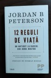 Jordan Peterson - 12 reguli de viata. Un antidot la haosul din jurul nostru
