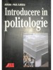 Adrian-Paul Iliescu - Introducere in politologie (Editia: 2002)