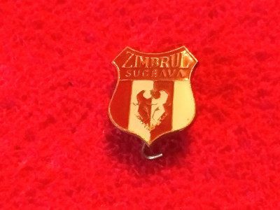 Insigna fotbal - &amp;quot;ZIMBRUL&amp;quot; SUCEAVA foto