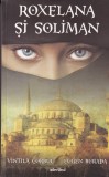 Vintila Corbul, Eugen Burada - Roxelana si Soliman