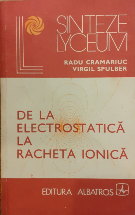 De la electrostatica la racheta ionica