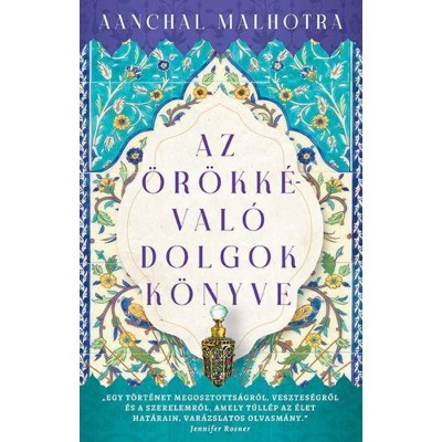 Az &amp;ouml;r&amp;ouml;kk&amp;eacute;val&amp;oacute; dolgok k&amp;ouml;nyve - Aanchal Malhotra foto