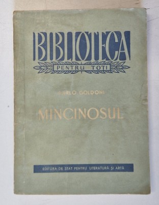 MINCINOSUL , COMEDIE IN 3 ACTE de CARLO GOLDONI , 1957 foto