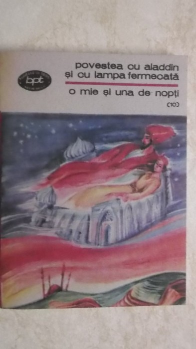 O mie si una de nopti - Povestea cu Aladdin si cu lampa fermecata, vol. 10