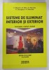SISTEME DE ILUMINAT INTERIOR SI EXTERIOR , CONCEPTIE , CALCUL , SOLUTII de C. BIANCHI ...H. MOROLDO , 2001