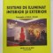 SISTEME DE ILUMINAT INTERIOR SI EXTERIOR , CONCEPTIE , CALCUL , SOLUTII de C. BIANCHI ...H. MOROLDO , 2001