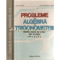 Probleme De Algebra Si Trigonometrie Pentru Elevii De Liceu - Liviu Pirsan